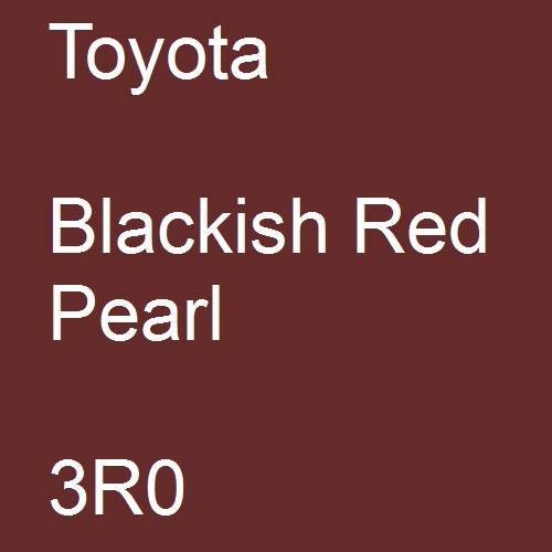 Toyota, Blackish Red Pearl, 3R0.